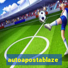 autoapostablaze