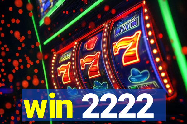 win 2222