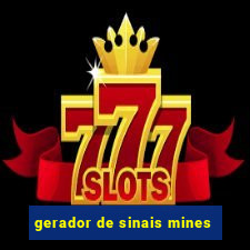 gerador de sinais mines