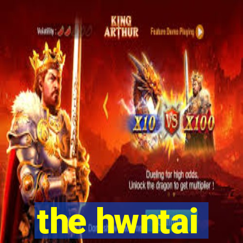the hwntai