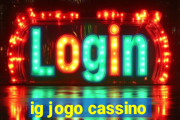 ig jogo cassino