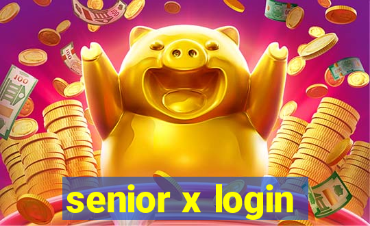 senior x login