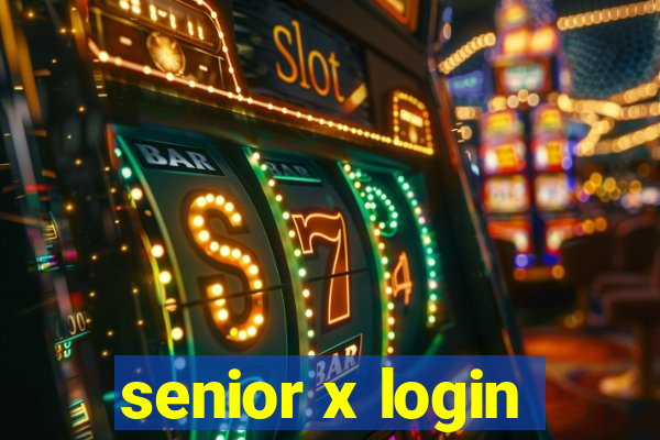 senior x login