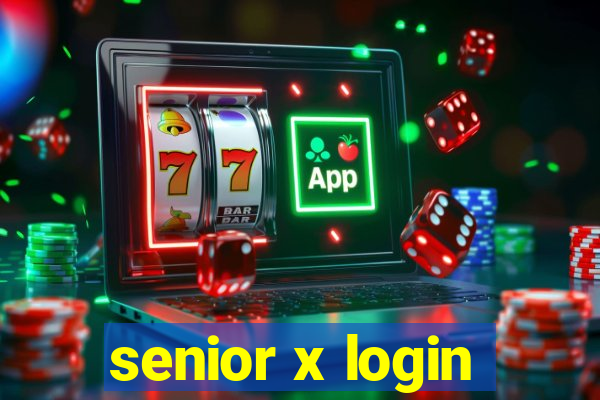 senior x login