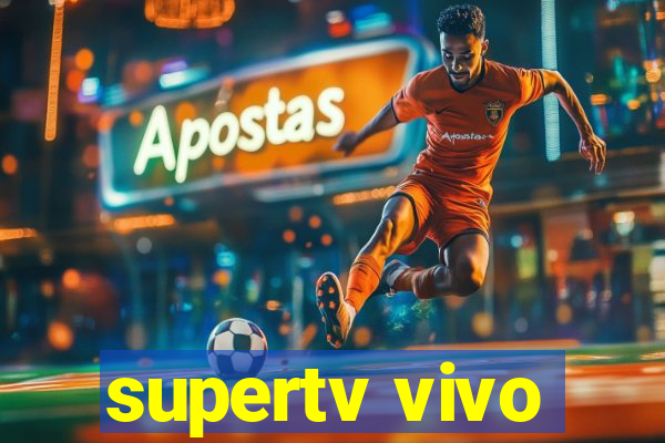 supertv vivo