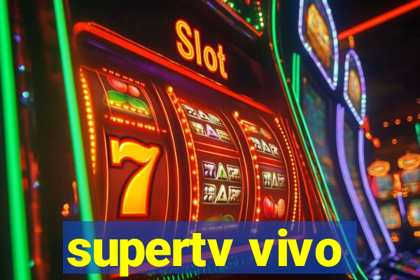supertv vivo