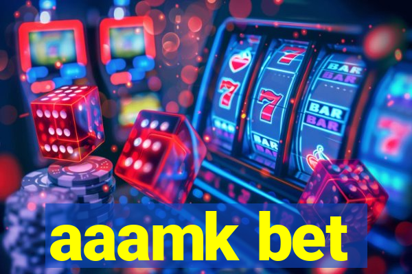 aaamk bet