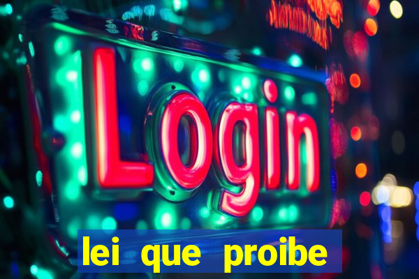 lei que proibe baralho na escola