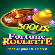 tipos de pimenta amarela