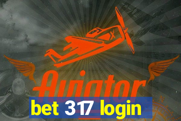 bet 317 login