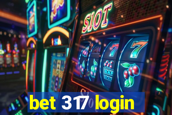 bet 317 login