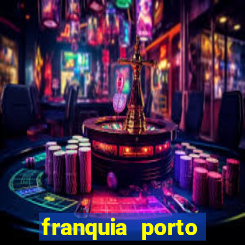 franquia porto seguro valor