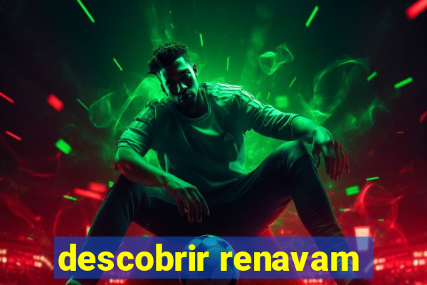 descobrir renavam