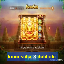kono suba 3 dublado