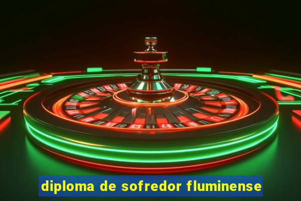 diploma de sofredor fluminense