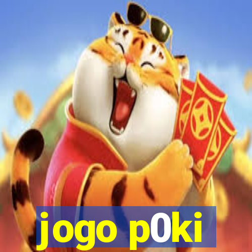 jogo p0ki