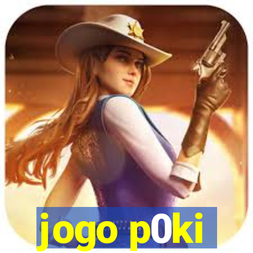 jogo p0ki