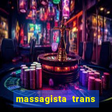 massagista trans sao paulo