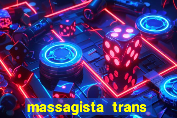 massagista trans sao paulo