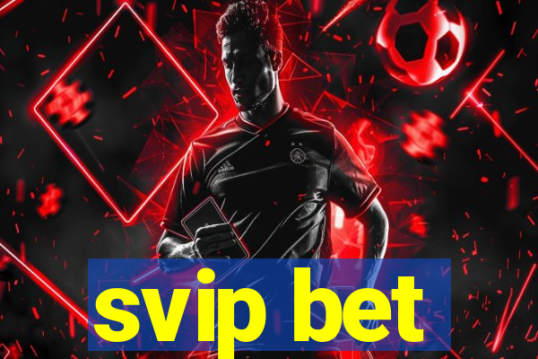 svip bet