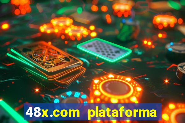 48x.com plataforma de jogos