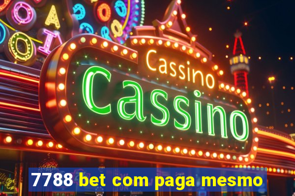 7788 bet com paga mesmo