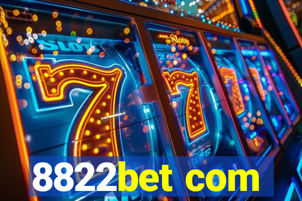 8822bet com