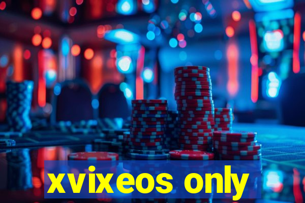 xvixeos only