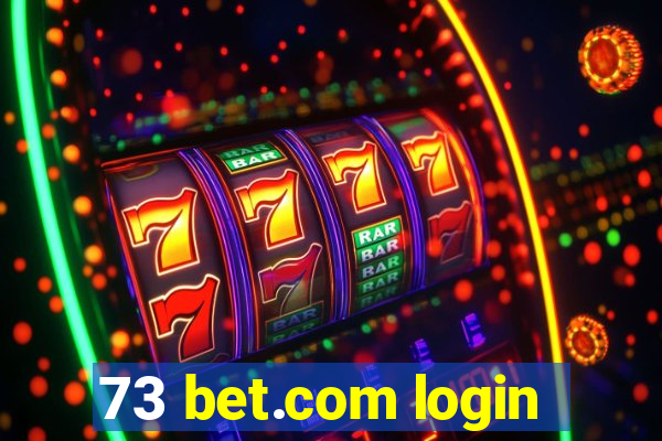 73 bet.com login