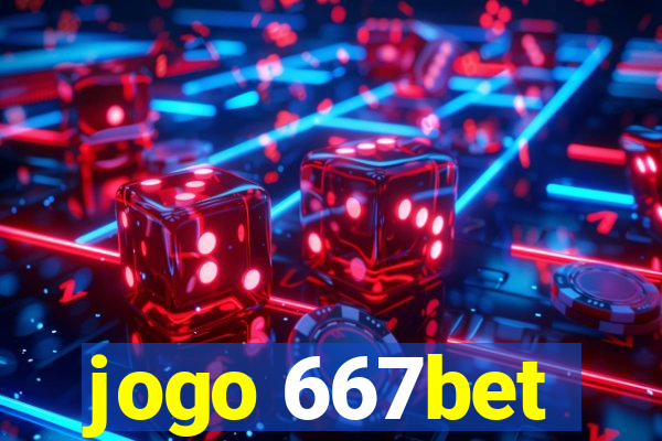 jogo 667bet