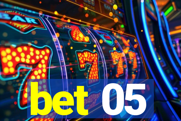 bet 05