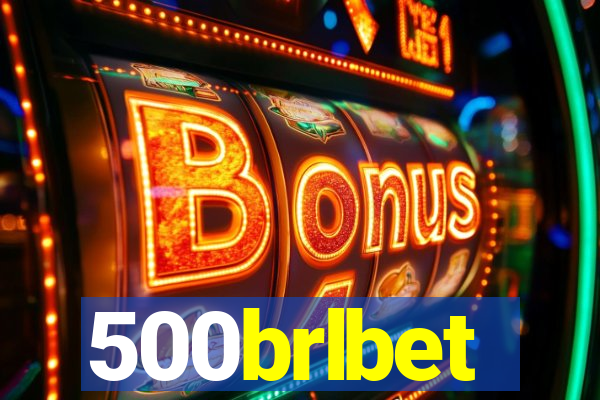 500brlbet