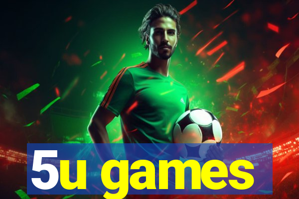 5u games