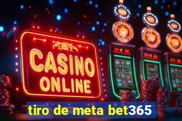 tiro de meta bet365