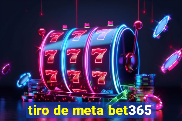 tiro de meta bet365