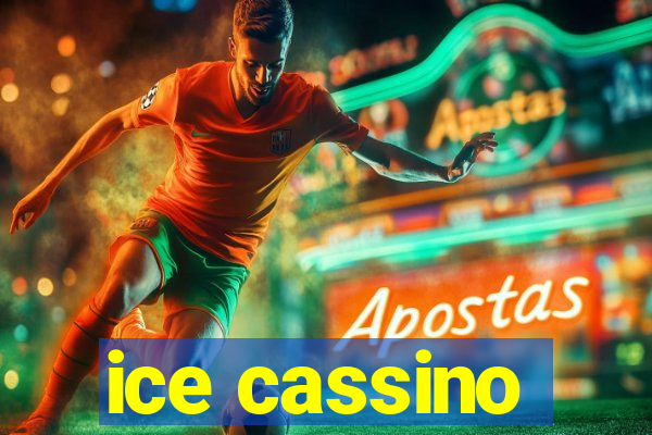 ice cassino