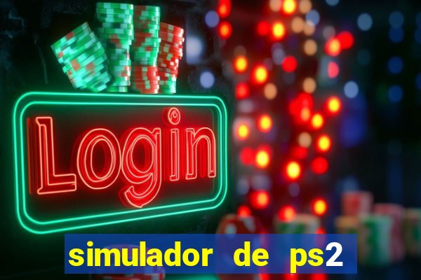simulador de ps2 para pc