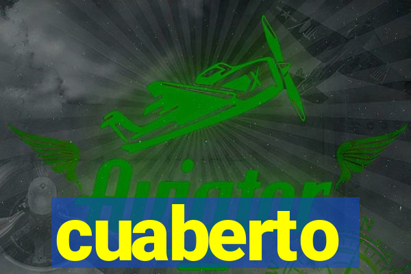 cuaberto