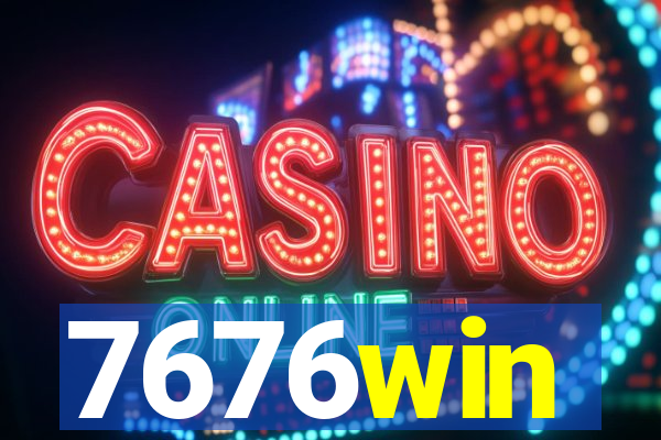 7676win