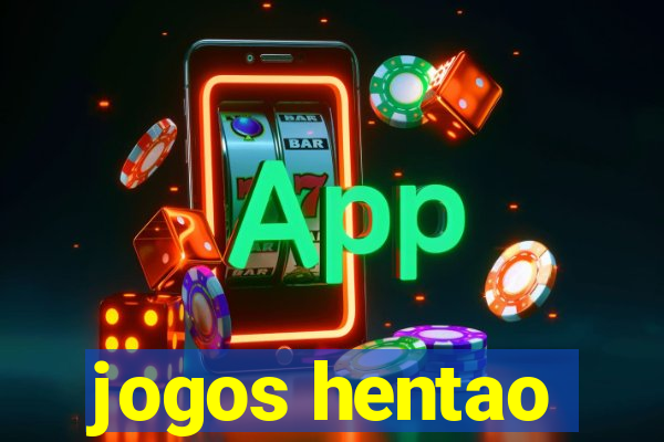 jogos hentao