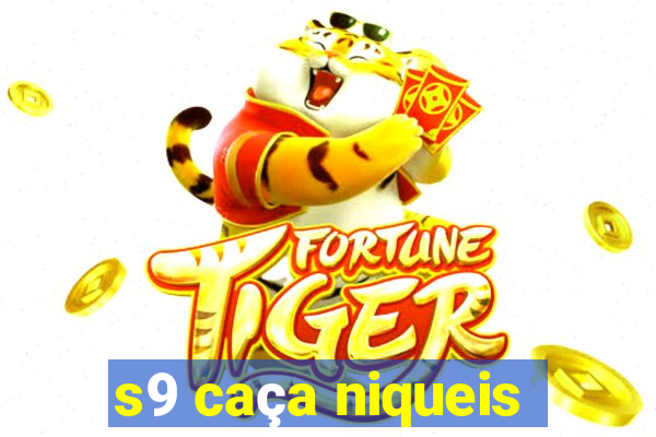 s9 caça niqueis