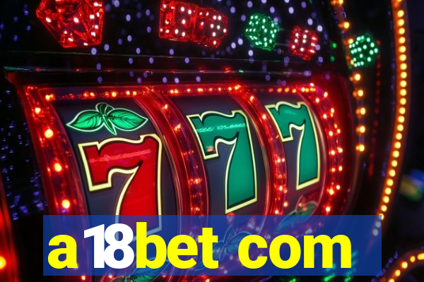 a18bet com