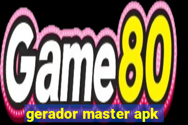 gerador master apk