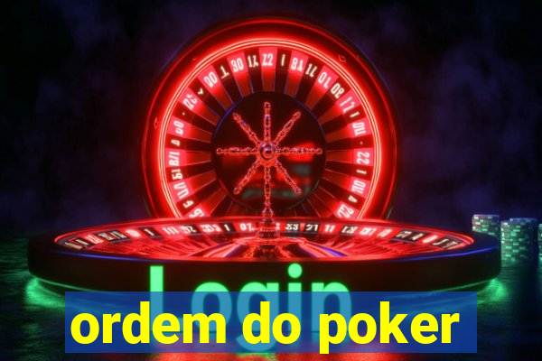 ordem do poker
