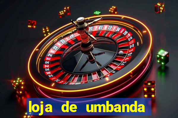 loja de umbanda perto de mim