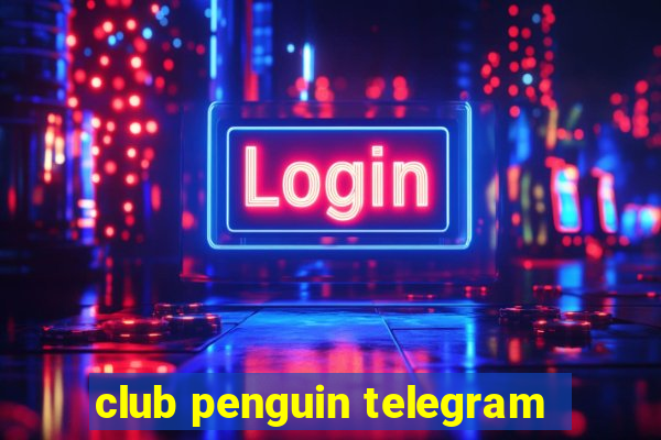 club penguin telegram
