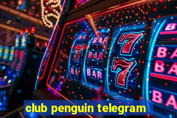 club penguin telegram