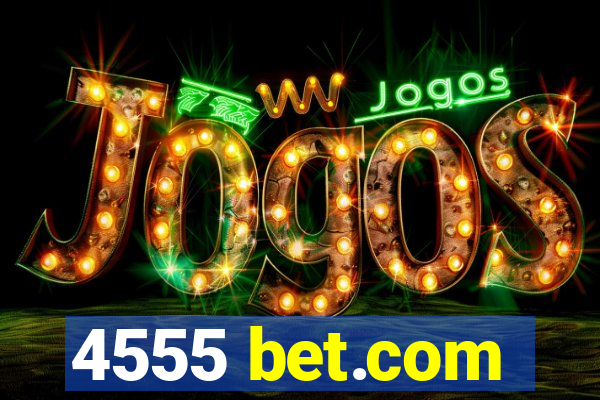4555 bet.com