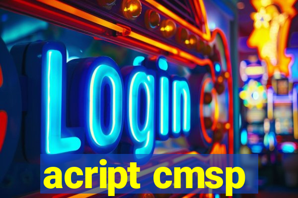 acript cmsp