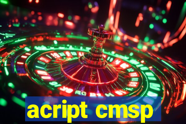acript cmsp
